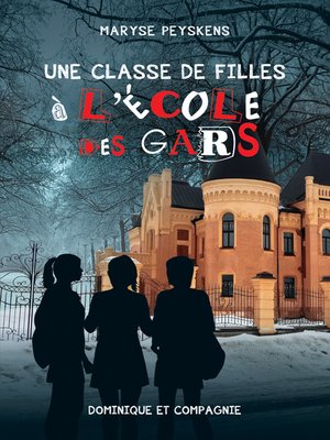 cover image of Une classe de filles à l'École des gars